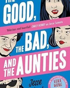 The Good, the Bad, and the Aunties