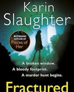 Fractured:2 By: Karin Slaughter