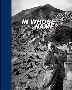 In Whose Name?-By: Abbas