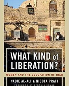 What Kind of Liberation?-Nadje Al-Ali