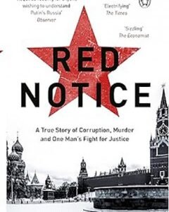 Red Notice By: Bill Browder