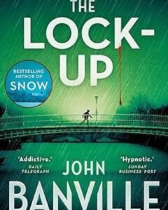 The Lock-Up By: John Banville
