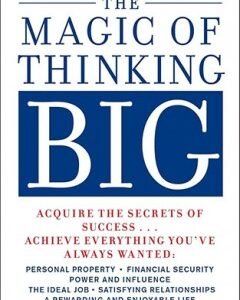 The Magic of Thinking Big