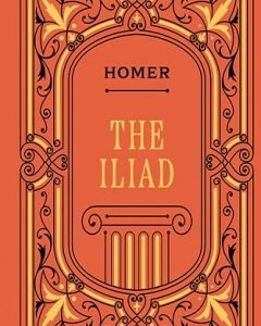 The Iliad-By: Homer