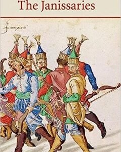The Janissaries By: Godfrey Goodwin