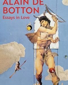 Essays In Love By: Alain De Botton