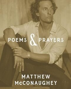 Poems & Prayers-Matthew McConaughey