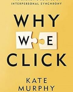 Why We Click By: Kate Murphy