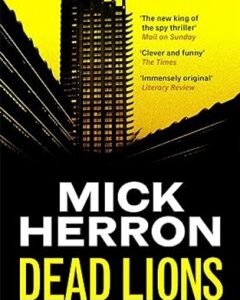 Dead Lions-By: Mick Herron