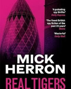 Real Tigers-Slough House Thriller 3