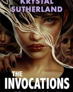 The Invocations-Krystal Sutherland