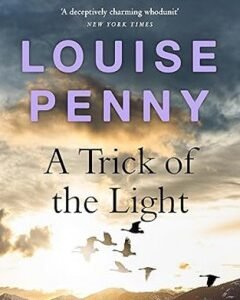 A Trick of the Light-Louise Penny
