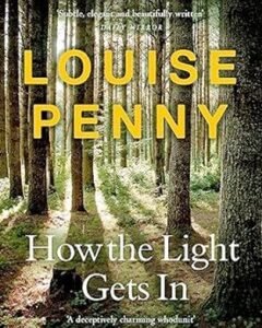 How the Light Gets In-Louise Penny
