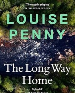 The Long Way Home-Louise Penny