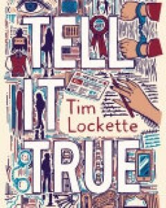 Tell It True-Tim Lockette