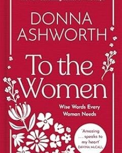 To the Women-By: Donna Ashworth