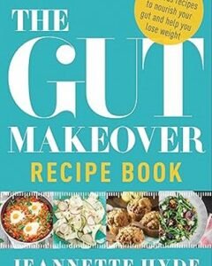The Gut Makeover Recipe Book