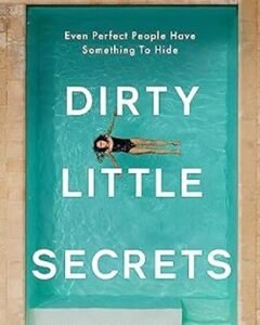Dirty Little Secrets By:Jo Spain