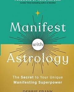 Manifest with Astrology