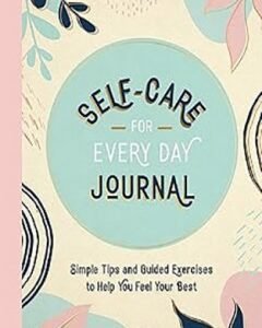 Self-Care for Every Day Journal