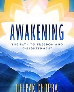 Awakening-By: Deepak Chopra