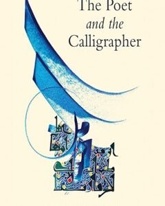 The Poet and the Calligrapher