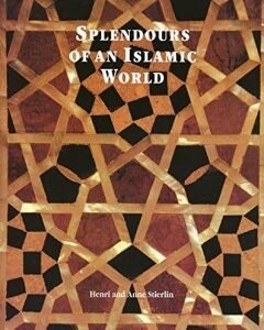 Splendours of an Islamic World