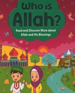 Who Is Allah? By: Salmah Umm Zainab