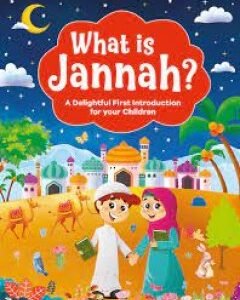 What Is Jannah? By: Salmah Umm Zainab