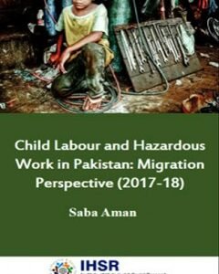 Child Labour and Hazardous Work in Pakistan