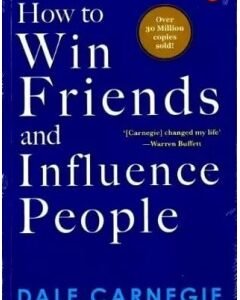 How to Win Friends and Influence People