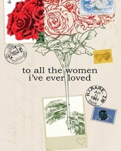 To All the Women I've Ever Loved