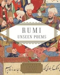 The Unseen Poems By: Rumi