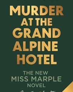 Murder at the Grand Alpine Hotel