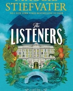 The Listeners By: Maggie Stiefvater