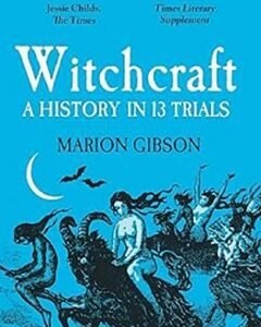 Witchcraft: By: Marion Gibson