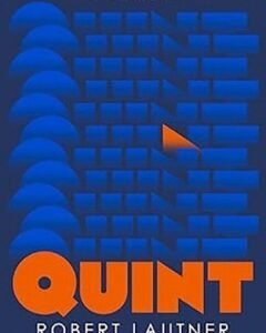 Quint By: Robert Lautner