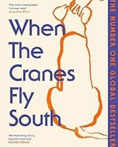 When the Cranes Fly South By: Lisa Ridzén