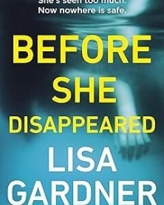 Before She Disappeared-Lisa Gardner