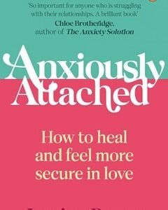 Anxiously Attached:By: Jessica Baum