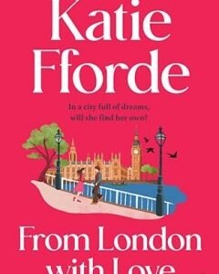 From London With Love By: Katie Fforde