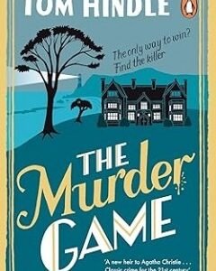 The Murder Game By: Tom Hindle