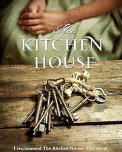 The Kitchen House By: Kathleen Grissom