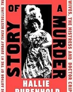 Story of a Murder-Hallie Rubenhold