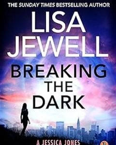 Breaking the Dark-Lisa Jewell