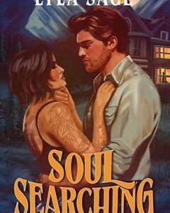 Soul Searching By: Lyla Sage