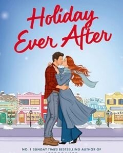 Holiday Ever After By: Hannah Grace