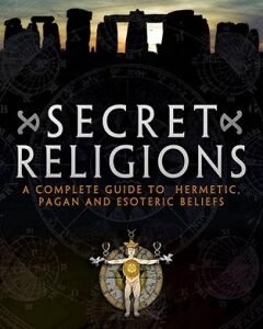 A Brief Guide to Secret Religions