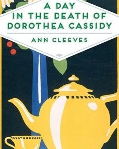 A Day in the Death of Dorothea