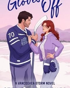 Gloves Off By: Stephanie Archer